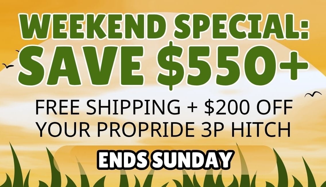 Save $550+ on your ProPride 3P hitch.